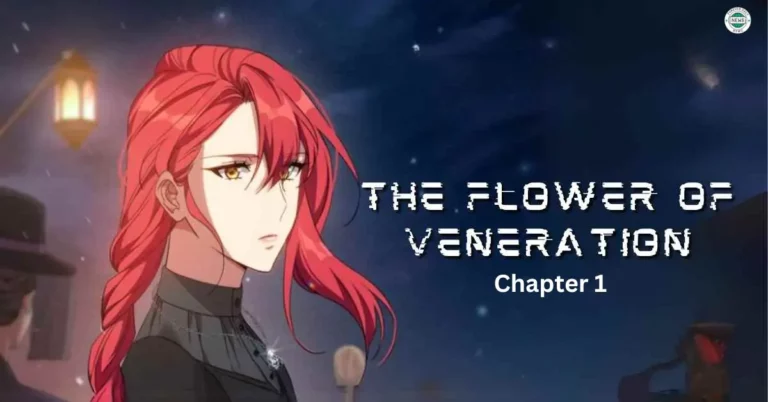 The Flower of Veneration Chapter 1: Unveiling the Secrets