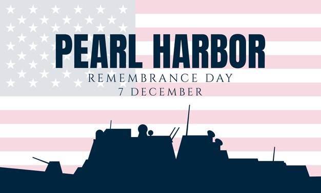 Pearl Harbor Day: Honoring the Heroes and Understanding the Impact