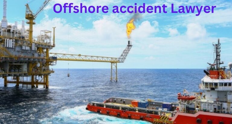 Navigating the Rough Waters: Your Guide to Finding the Right Offshore Accident Lawyer