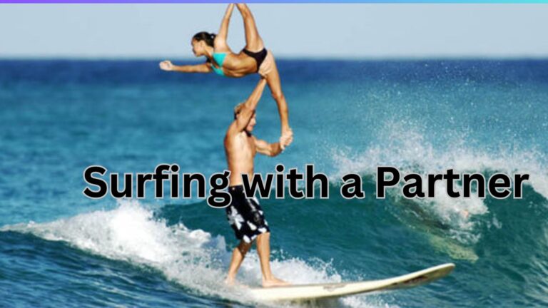 Surfing with a Partner