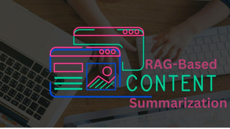 RAG-Based Content Summarization