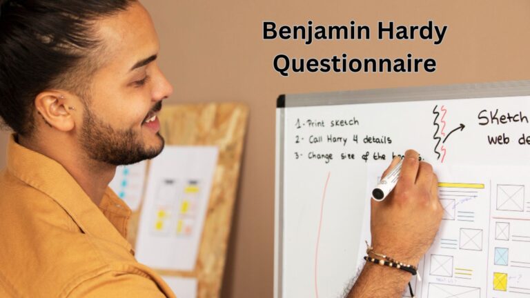 Benjamin Hardy Questionnaire