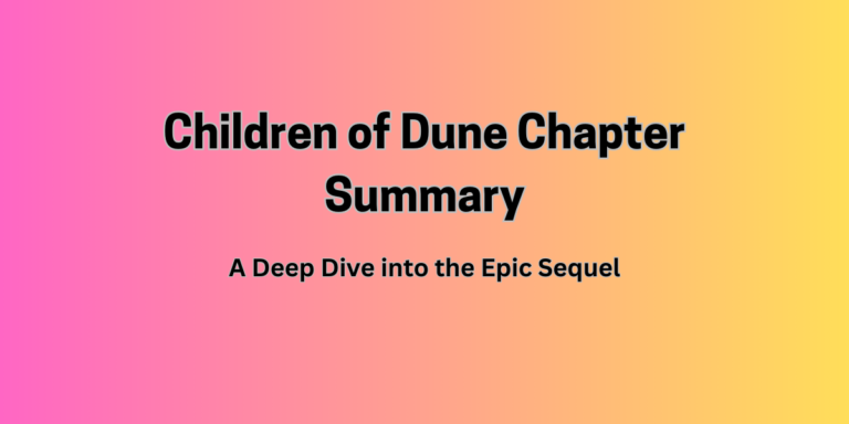 Children of Dune Chapter Summary