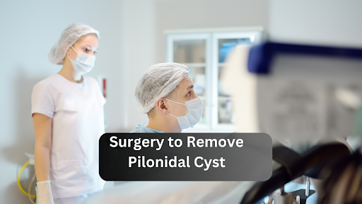 Pilonidal Cyst Surgery?